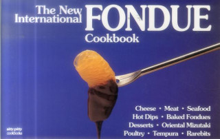 Carte New International Fondue Cookbook Coleen Simmons