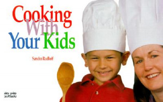 Knjiga Cooking With Your Kids Sandra Rudloff