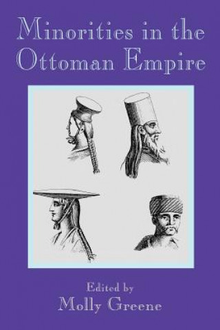 Kniha Minorities in the Ottoman Empire Molly Greene