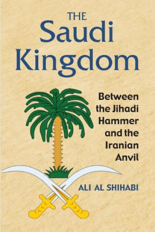 Kniha Saudi Kingdom Ali Al Shihabi