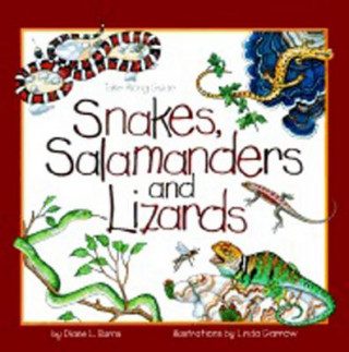 Könyv Snakes, Salamanders & Lizards Diane Burns