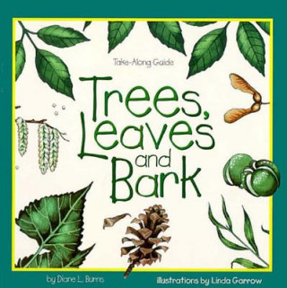 Kniha Trees, Leaves & Bark Diane Burns