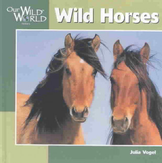 Книга Wild Horses Julia Vogel