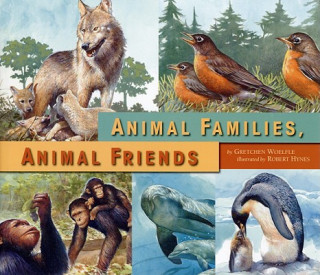 Carte Animal Families, Animal Friends Gretchen Woelfle