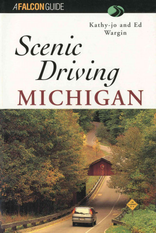 Knjiga Scenic Driving Michigan Kathy-Jo Wargin