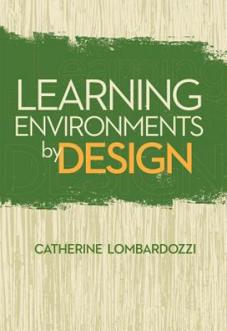 Kniha Learning Environments by Design Catherine Lombardozzi