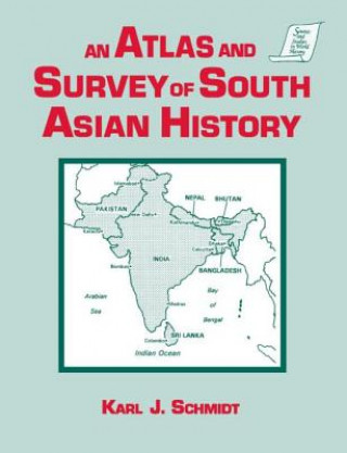 Book Atlas and Survey of South Asian History Karl J. Schmidt