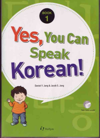 Könyv Yes, You Can Speak Korean! 1 (book 1 With Flashcards) Daniel Y. Jang