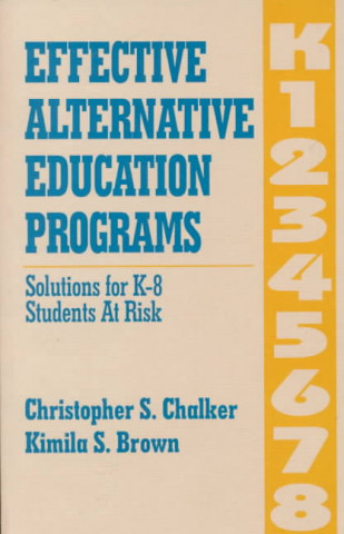 Könyv Effective Alternative Education Programs Christopher Scott Chalker