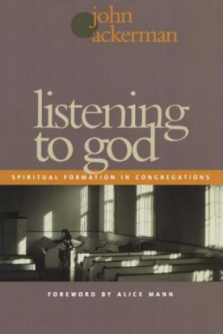 Könyv Listening to God John Ackerman