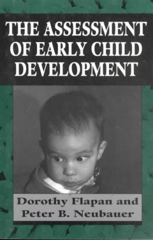Könyv Assessment of Early Child Development Dorothy Flapan