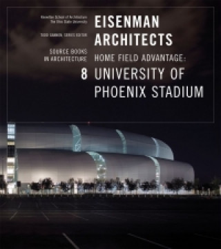 Könyv Peter Eisenman/Arizona Cardinals Stadium Todd Gannon