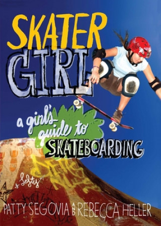 Kniha Skater Girl Patty Segovia