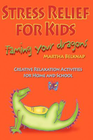 Kniha Stress Relief for Kids Marti Belknap
