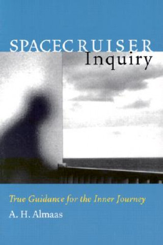 Kniha Spacecruiser Inquiry A.H. Almaas