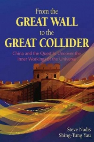 Kniha From the Great Wall to the Great Collider Steve Nadis