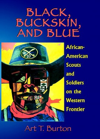 Carte Black, Buckskin, and Blue Arthur T Burton