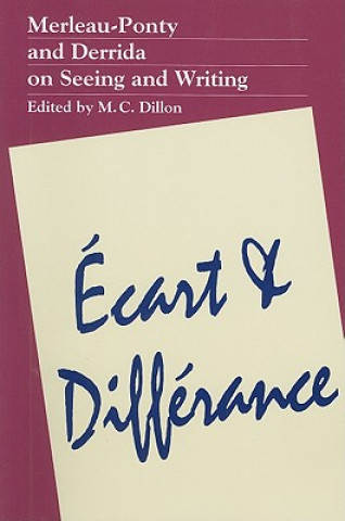 Könyv Ecart and Differance M. C. Dillon