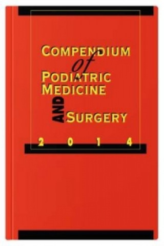 Carte Compendium of Podiatric Medicine and Surgery 2014 Kendrick A. Whitney