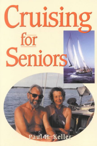 Kniha Cruising for Seniors Paul Keller