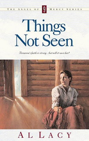 Knjiga Things not Seen Al Lacy