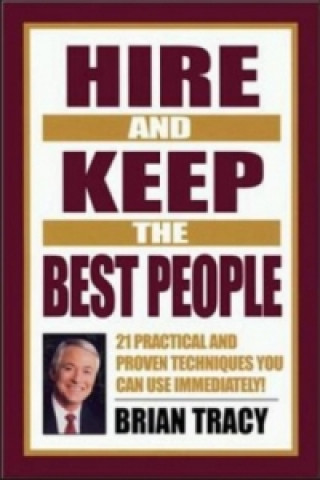 Carte Hire and Keep the Best People Brian Tracy
