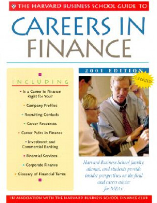 Carte Harvard Business School Guide to Careers in Finance 2001 Harvard Business School
