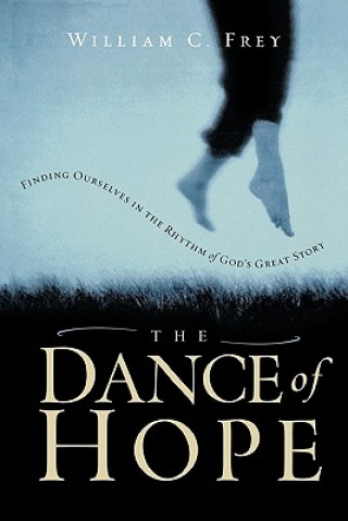 Livre Dance of Hope William C Frey