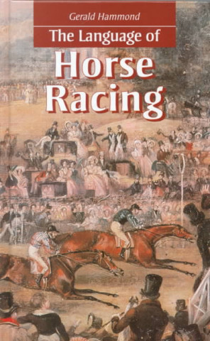 Carte Language of Horse Racing Gerald Hammond