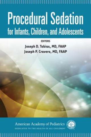 Książka Procedural Sedation for Infants, Children, and Adolescents Joseph D. Tobias