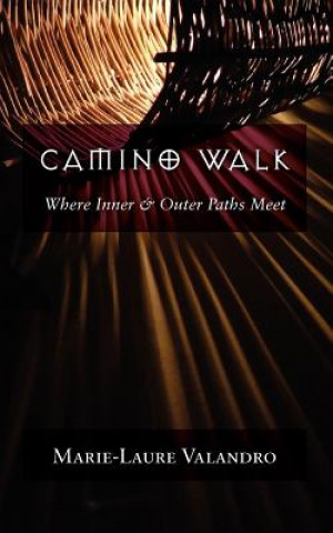 Libro Camino Walk Marie-Laure Valandro