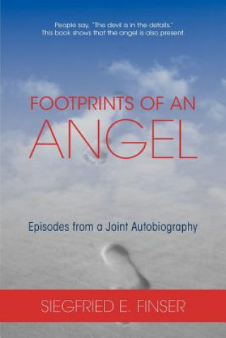 Knjiga Footprints of an Angel Siegfried E. Finser