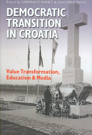 Könyv Democratic Transition in Croatia 