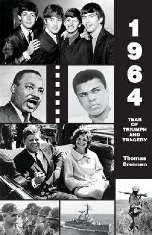 Carte 1964 Year of Triumph and Tragedy Thomnas Brennan