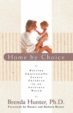 Könyv Home by Choice Brenda Hunter