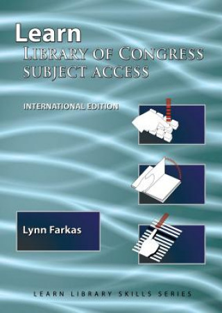 Könyv Learn Library Of Congress Subject Access (International Edition) Lynn Farkas