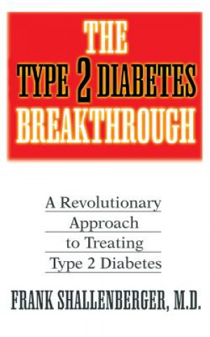 Книга Type-2 Diabetes Breakthrough Frank Shallenberger