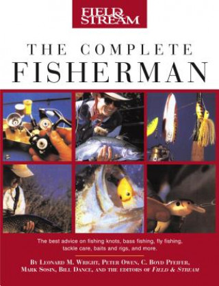 Carte Field & Stream The Complete Fisherman Leonard M. Wright