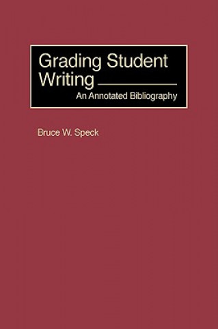 Carte Grading Student Writing Bruce W. Speck