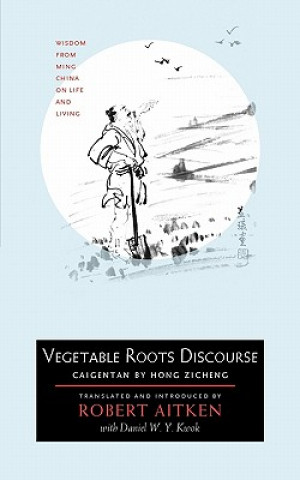 Kniha Vegetable Roots Discourse Robert Aitken