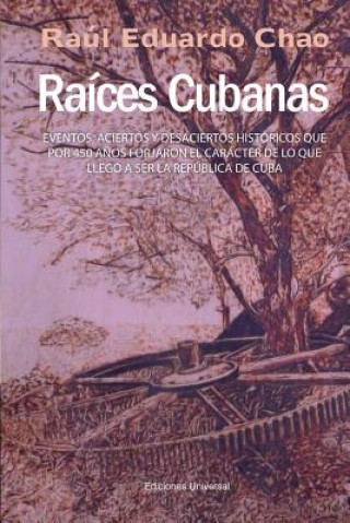 Книга Raices Cubanas Raul Chao