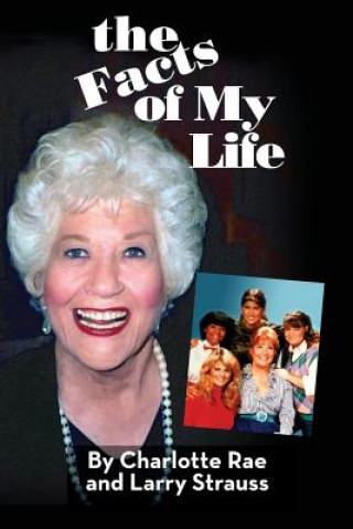 Kniha Facts of My Life CHARLOTTE RAE