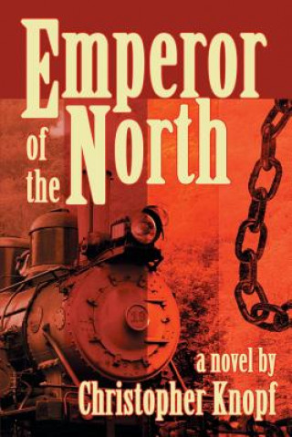 Книга Emperor of the North Christopher Knopf