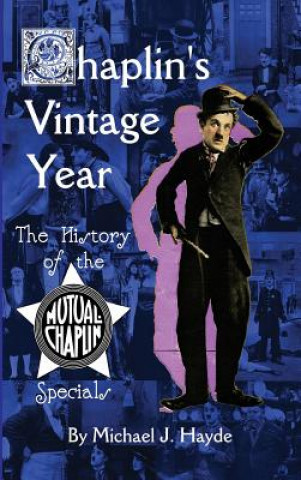 Carte Chaplin's Vintage Year Michael J Hayde