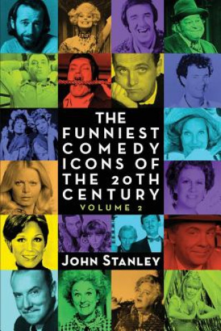 Kniha Funniest Comedy Icons of the 20th Century, Volume 2 John Stanley