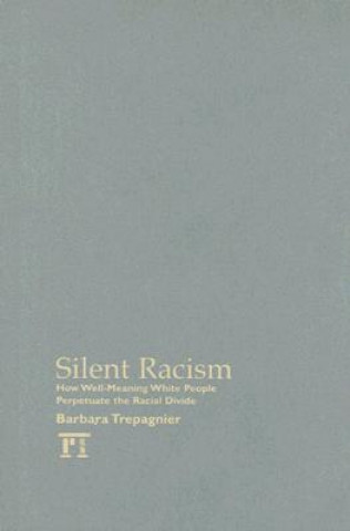 Kniha Silent Racism Barbara Trepagnier