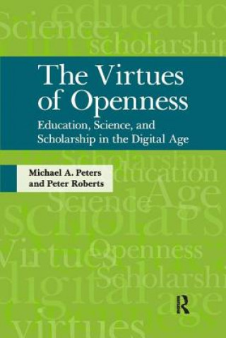 Kniha Virtues of Openness Michael A. Peters