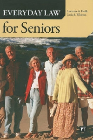 Книга Everyday Law for Seniors Lawrence A. Frolik