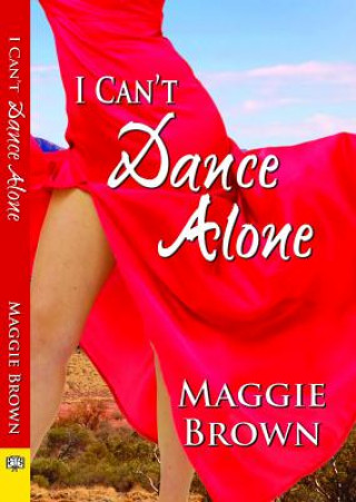 Book I Can't Dance Alone Maggie Brown
