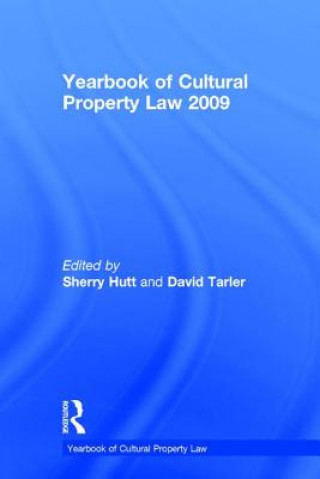 Kniha Yearbook of Cultural Property Law 2009 Sherry Hutt